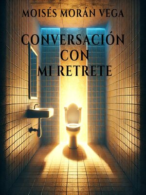 cover image of Conversación con mi retrete